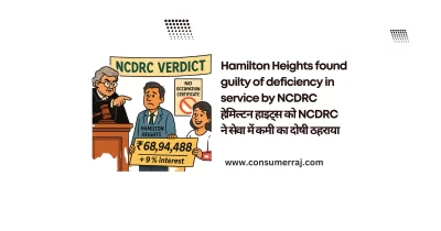 Hamilton Heights found guilty of deficiency in service by NCDRC