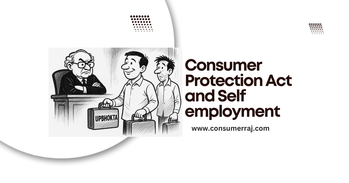 Consumer Protection Act and Self employment